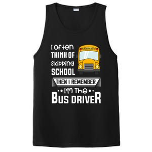 I Often Think Of Skipping School Funny Bus Driver Funny Gift PosiCharge Competitor Tank