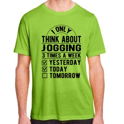 I Only Think About Jogging Sayings Running Quotes Runner Cute Gift Adult ChromaSoft Performance T-Shirt