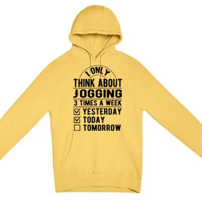 I Only Think About Jogging Sayings Running Quotes Runner Cute Gift Premium Pullover Hoodie