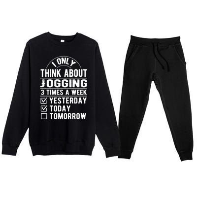 I Only Think About Jogging Sayings Running Quotes Runner Cute Gift Premium Crewneck Sweatsuit Set