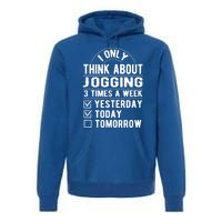 I Only Think About Jogging Sayings Running Quotes Runner Cute Gift Premium Hoodie