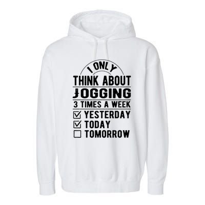 I Only Think About Jogging Sayings Running Quotes Runner Cute Gift Garment-Dyed Fleece Hoodie