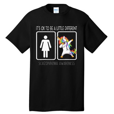 It's Ok To Be A Little Different Schizophrenia Awareness Tall T-Shirt