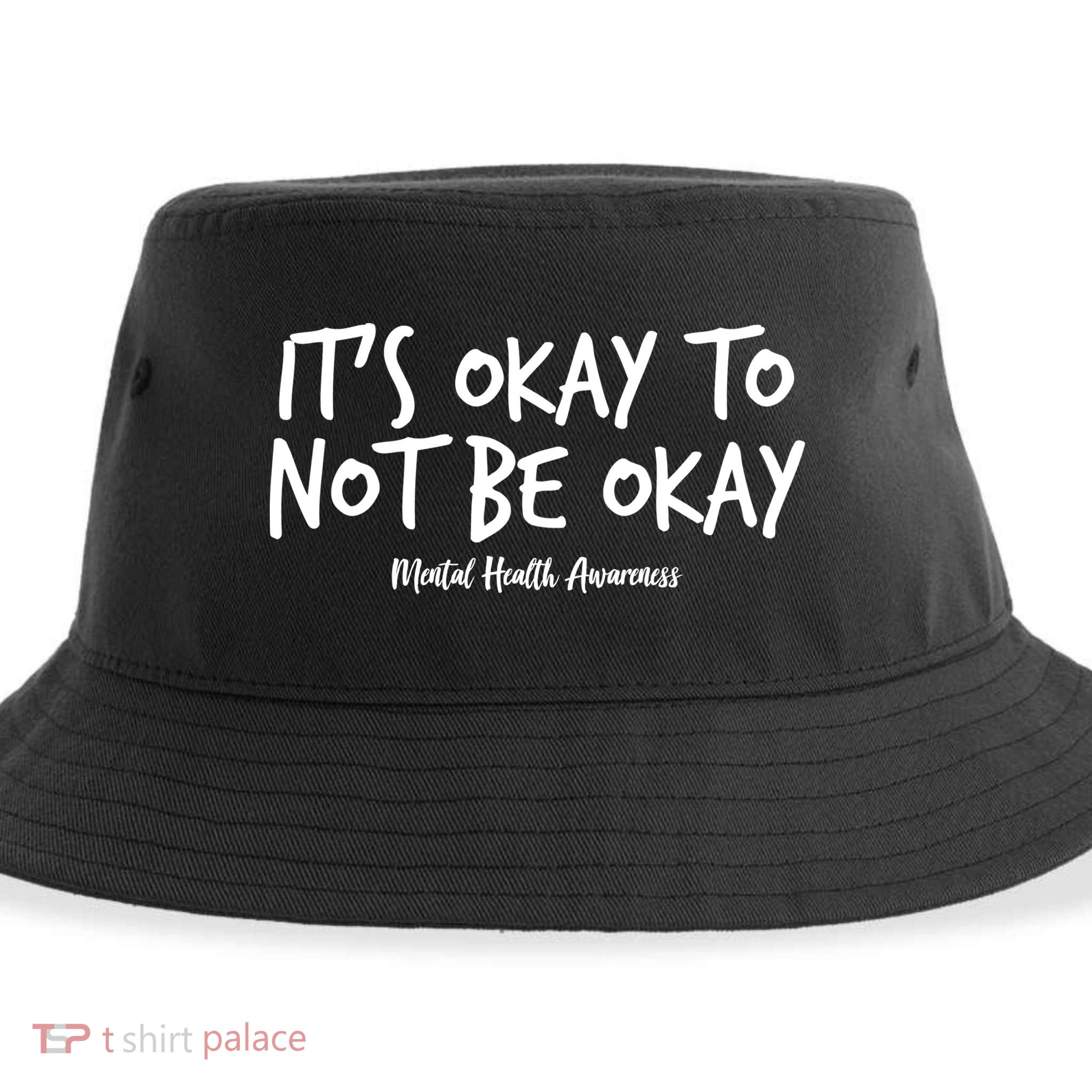It's Okay To Not Be Okay Mental Health Awareness Sustainable Bucket Hat