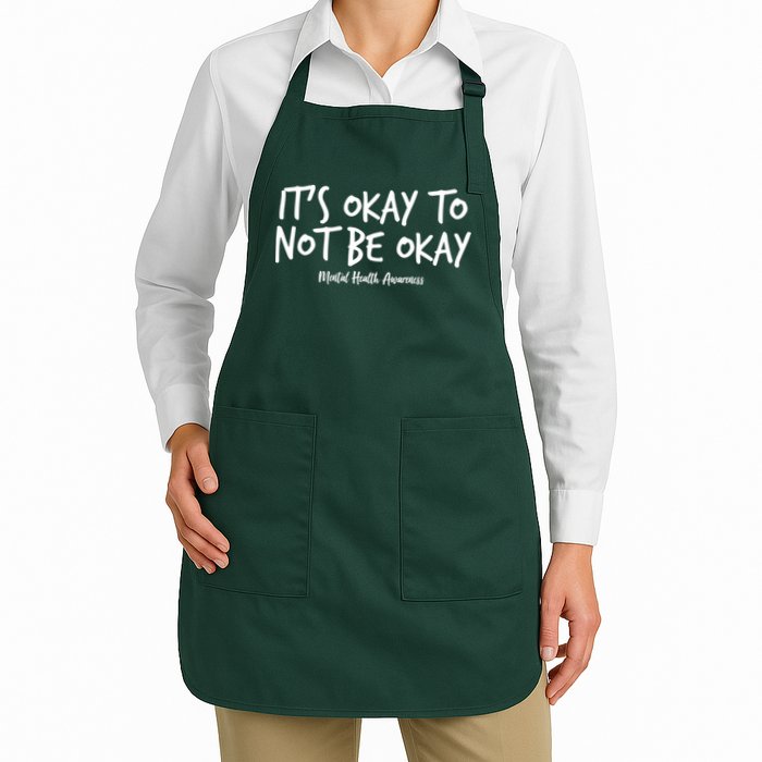 It's Okay To Not Be Okay Mental Health Awareness Apron