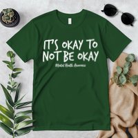 It's Okay To Not Be Okay Mental Health Awareness Premium T-Shirt
