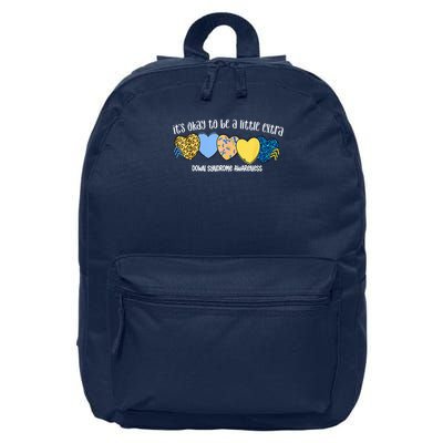 It'S Okay To Be A Little Extra Down Syndrome Awareness 16 in Basic Backpack