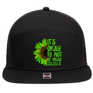 It's Okay To Not Be Okay Mental Health Awareness Green Sunflower 7 Panel Mesh Trucker Snapback Hat