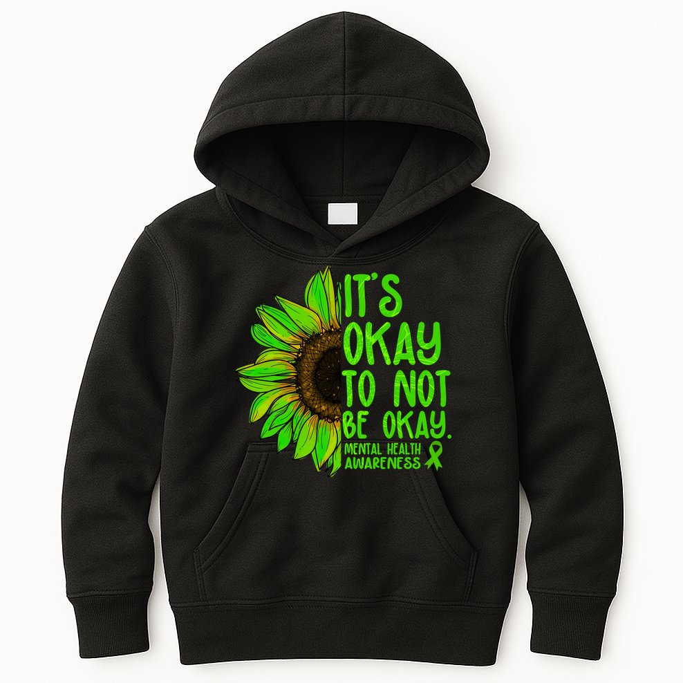 It's Okay To Not Be Okay Mental Health Awareness Green Sunflower Kids Hoodie