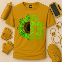 It's Okay To Not Be Okay Mental Health Awareness Green Sunflower Cooling Performance Crew T-Shirt