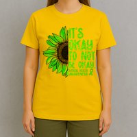 It's Okay To Not Be Okay Mental Health Awareness Green Sunflower T-Shirt