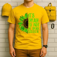 It's Okay To Not Be Okay Mental Health Awareness Green Sunflower T-Shirt