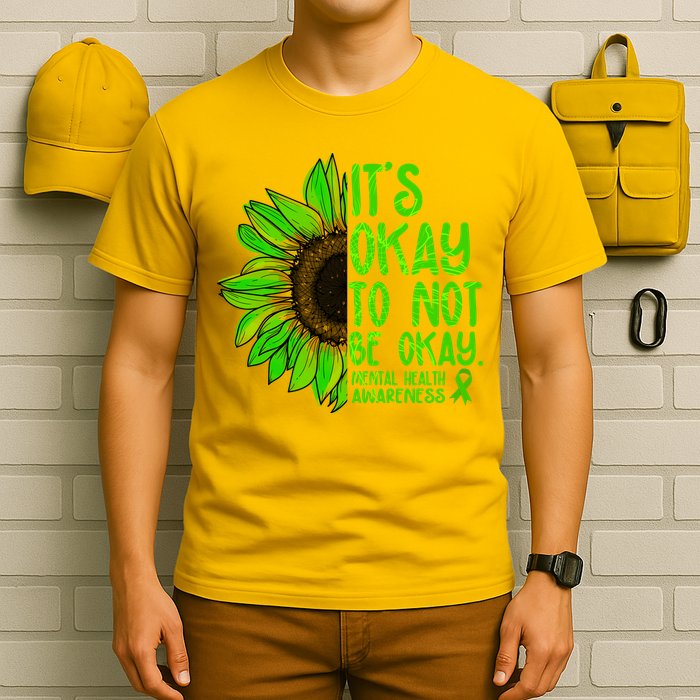 It's Okay To Not Be Okay Mental Health Awareness Green Sunflower T-Shirt