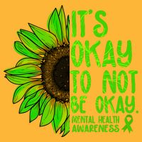 It's Okay To Not Be Okay Mental Health Awareness Green Sunflower T-Shirt