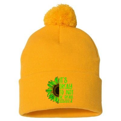 It's Okay To Not Be Okay Mental Health Awareness Green Sunflower Pom Pom 12in Knit Beanie