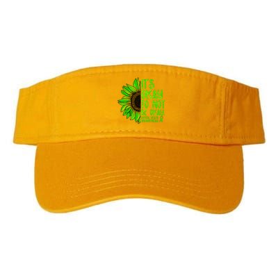 It's Okay To Not Be Okay Mental Health Awareness Green Sunflower Valucap Bio-Washed Visor