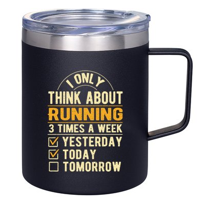 I Only Think About Running Sayings Runner Quotes Marathon Gift 12oz Stainless Steel Coffee Mug