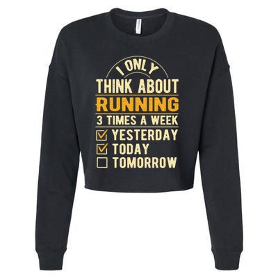 I Only Think About Running Sayings Runner Quotes Marathon Gift Cropped Pullover Crew