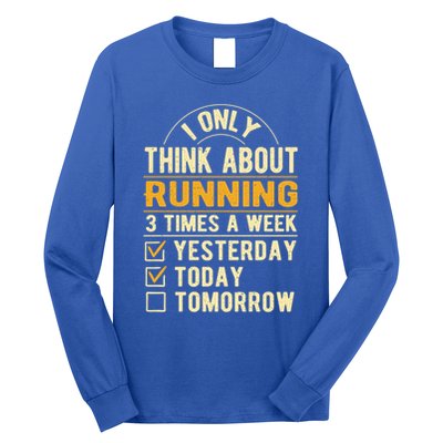 I Only Think About Running Sayings Runner Quotes Marathon Gift Long Sleeve Shirt