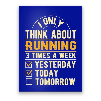 I Only Think About Running Sayings Runner Quotes Marathon Gift Poster