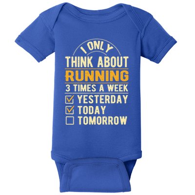 I Only Think About Running Sayings Runner Quotes Marathon Gift Baby Bodysuit