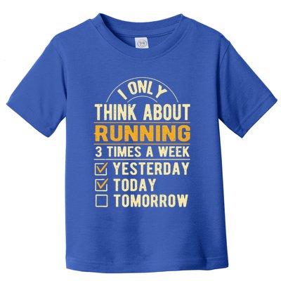 I Only Think About Running Sayings Runner Quotes Marathon Gift Toddler T-Shirt