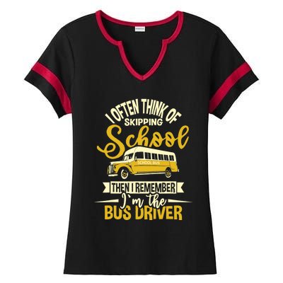 I Often Think Of Skipping School - School Bus Driver Ladies Halftime Notch Neck Tee