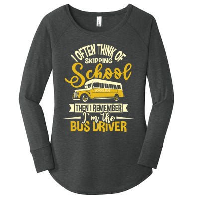 I Often Think Of Skipping School - School Bus Driver Women's Perfect Tri Tunic Long Sleeve Shirt