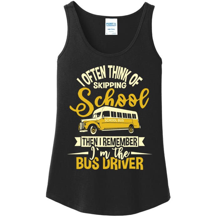 I Often Think Of Skipping School - School Bus Driver Ladies Essential Tank