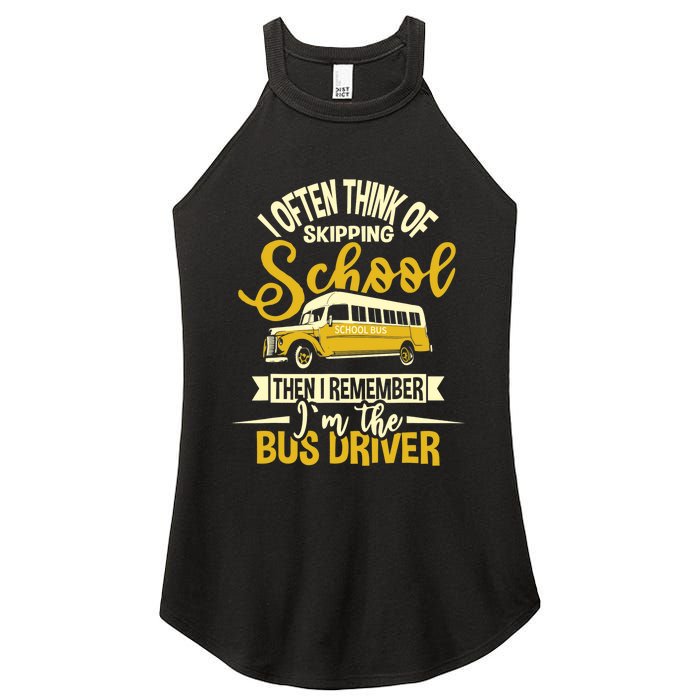 I Often Think Of Skipping School - School Bus Driver Women's Perfect Tri Rocker Tank