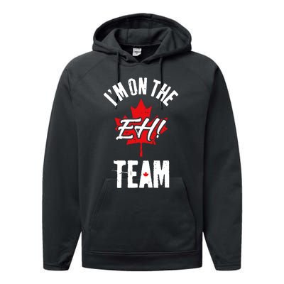 Im On The Eh Team Sports Funny Happy Canada Day Performance Fleece Hoodie