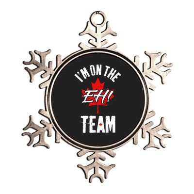 Im On The Eh Team Sports Funny Happy Canada Day Metallic Star Ornament