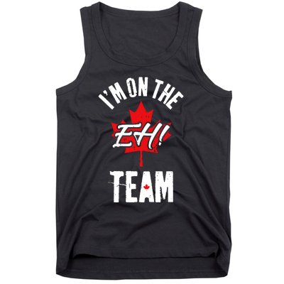 Im On The Eh Team Sports Funny Happy Canada Day Tank Top