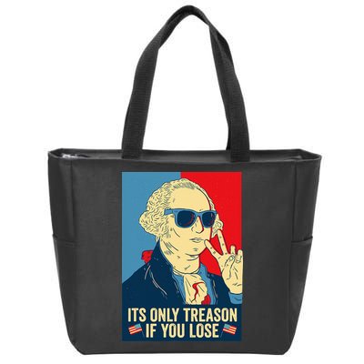 Its Only Treason If You Lose George Washington Zip Tote Bag