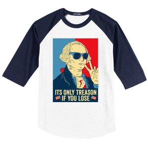 Its Only Treason If You Lose George Washington Baseball Sleeve Shirt