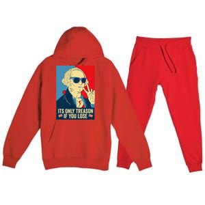 Its Only Treason If You Lose George Washington Premium Hooded Sweatsuit Set