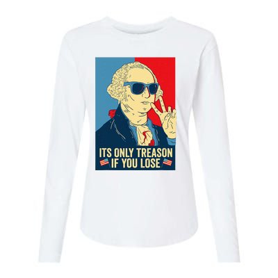 Its Only Treason If You Lose George Washington Womens Cotton Relaxed Long Sleeve T-Shirt