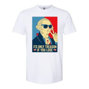 Its Only Treason If You Lose George Washington Softstyle CVC T-Shirt