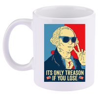 Its Only Treason If You Lose George Washington 11oz C Handle Ceramic Mug