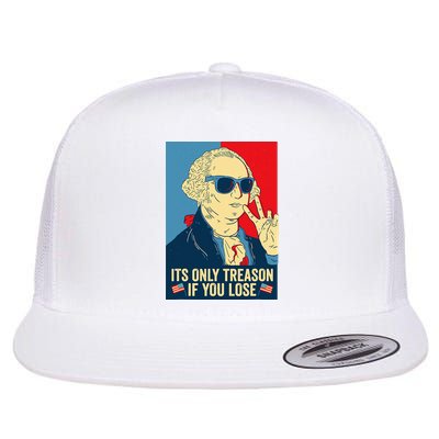 Its Only Treason If You Lose George Washington Flatbill Hat