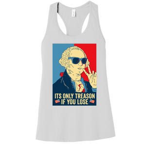 Its Only Treason If You Lose George Washington Women's Racerback Tank