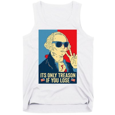 Its Only Treason If You Lose George Washington Tank Top