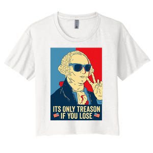 Its Only Treason If You Lose George Washington Women's Crop Top Tee