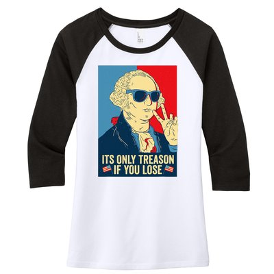 Its Only Treason If You Lose George Washington Women's Tri-Blend 3/4-Sleeve Raglan Shirt