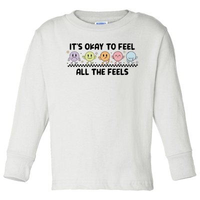 ItS Okay To Feel All The Feels Tal Health Toddler Long Sleeve Shirt