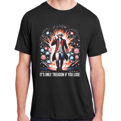 ItS Only Treason If You Lose George Washington 4th July Adult ChromaSoft Performance T-Shirt