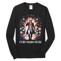 ItS Only Treason If You Lose George Washington 4th July Tall Long Sleeve T-Shirt