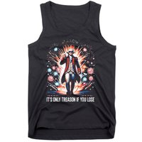 ItS Only Treason If You Lose George Washington 4th July Tank Top