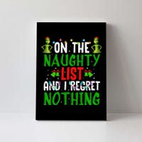 IM On The Naughty List And I Regret Nothing Canvas