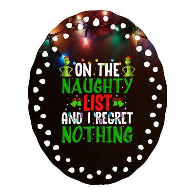 IM On The Naughty List And I Regret Nothing Ceramic Oval Ornament